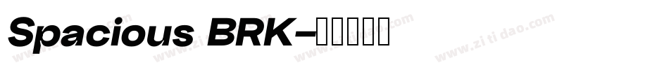 Spacious BRK字体转换